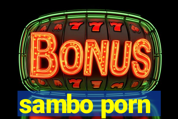 sambo porn